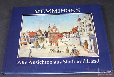 Memmingen - Alte Ansichten aus Stadt und Land, gebraucht