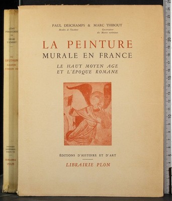 DAS WANDGEMÄLDE IN FRANKREICH. DESCHAMPS, THIBOUT. BUCHHANDLUNG PLON.