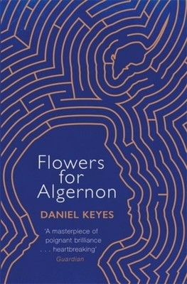 Daniel Keyes / Flowers For Algernon /  9781474605731
