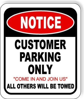 NOTICE CUSTOMER PARKING ONLY METAL Aluminum composite outdoor sign | eBay