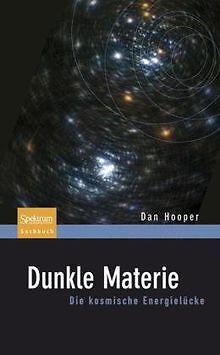 Dunkle Materie: Die kosmische Energielücke von Dan ... | Buch | Zustand sehr gut