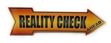 REALITY CHECK ahead Humorous Novelty 17x5in ARROW Metal Sign Made in USA