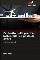 L'autorità Della Pratica Sostenibile Sul Posto Di Lavoro Tra La Generazione Z