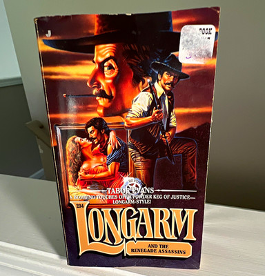 Tabor Evans Longarm: Longarm and the Renegade Assassins PB Western Novel