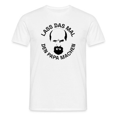 Stromberg Bernd Lass Das Mal Den Papa Machen Männer T-Shirt
