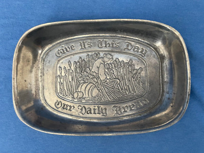 Vintage Duratale Pewter Bread Plate ''Give Us This Day Our Daily Bread'' Armetale