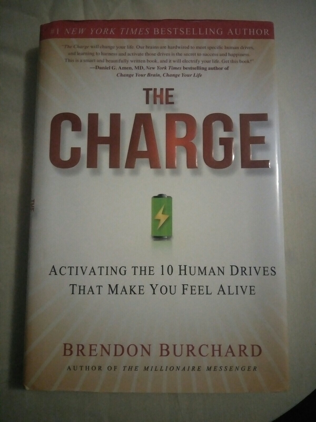 The Charge Activating The 10 Human Drives That Make You Feel Alive By Brendon Burchard Hardback - 