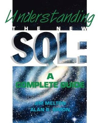 Understanding the New SQL: A Complete Guide (The Morgan Kaufmann Series i - GOOD