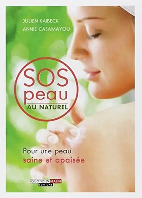 Sos peau au naturel - Julien Kaibeck