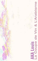 Louis Aka | La Coupe De Vin & L'arabisme | Taschenbuch | FranzöSisch (2020)