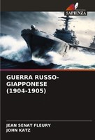 Guerra RUSSO-GIAPPONESE (1904-1905) Jean SéNat Fleury (U. A.) Taschenbuch 2023