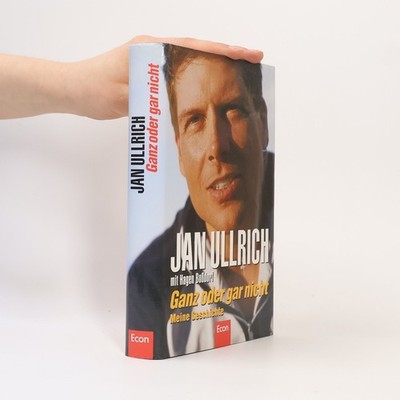 Ganz oder gar nicht  |  Jan F. Ullrich