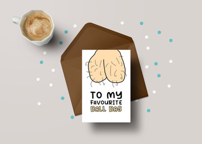 To My Favourite Ballbag - Lustige unhöfliche Valentinskarte für Ihn    - GC103