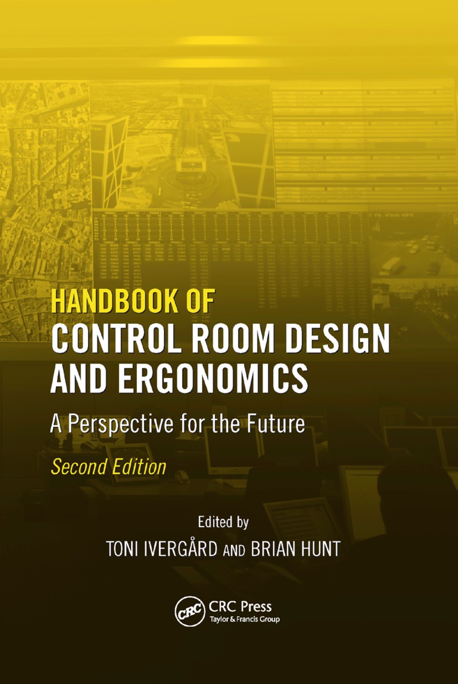 Handbook of Control Room Design and Ergonomics - 2nd Edition