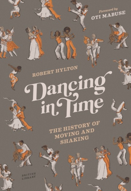 Dancing in Time by Robert Hylton (Hardback Book)