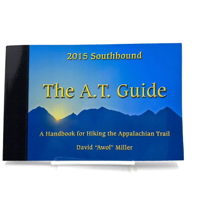 The A.T. Guide Southbound 2015 by David Miller
