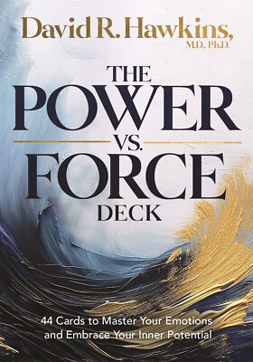 NEW The Power vs. Force Deck by Ph.D., Dr David R. Hawkins M.D., (2024)