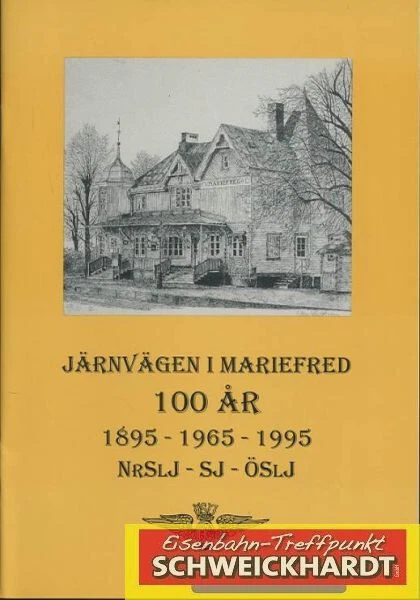 Järnvägen I Mariefred 100 Ar 1895-1965-1995 NRSLJ - SJ - ÖSLJa SH217895 - Bild 1 von 1