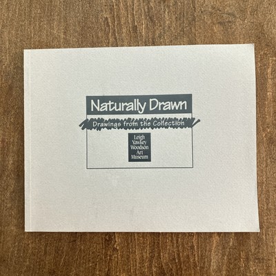 Leigh Yawkey Woodson Art Museum Naturally Drawn Birds Drawings Catalog 1992