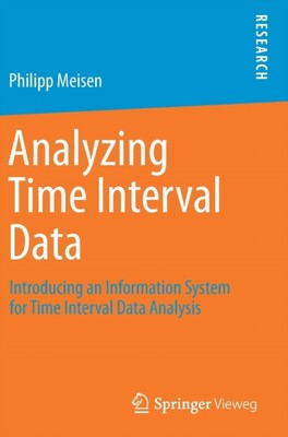 Meisen - Analyzing Time Interval Data   Introducing an Information Sys - X555z