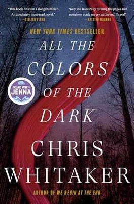 All the Colors of the Dark: A Read - Hardcover, by Whitaker Chris - Very Good b