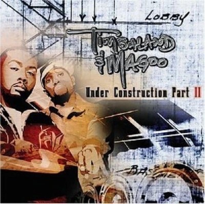 Timbaland & Magoo- Under Construction Part II   CD  Good condition