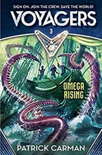 Voyagers: Omega Rising Book 3 Library Binding Patrick Carman