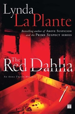 Red Dahlia - Lynda La Plante, Atria, Paperback 9781416532194| eBay