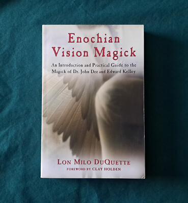 Enochian Vision Magick: Intro & Guide to Magick of John Dee and Edward Kelley