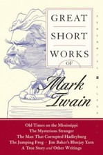 Great Short Works of Mark Twain (Perennial Classics) by Twain, Mark