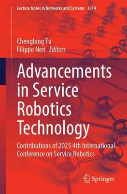 Advancements in Service Robotics Technology Chenglong Fu