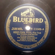 ERSKINE HAWKINS Keep Cool Fool/No Use Squawkin' BLUEBIRD 11049 78RPM HEAR