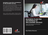 Raul MuñOz Diocares | Business Plan PER Un'impresa DI Inclusione Sociale | Buch