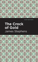 James Stephens | The Crock Of Go*D | Taschenbuch | Englisch (2020)