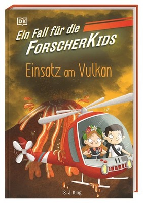 S. J. King / Ein Fall für die Forscher-Kids 6. Einsatz am Vulkan