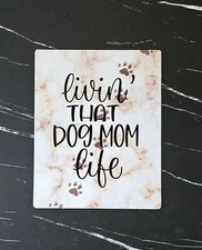 Dog Mom Metal Sign Homemade Aluminum 8x10 Marble Background Paw Prints