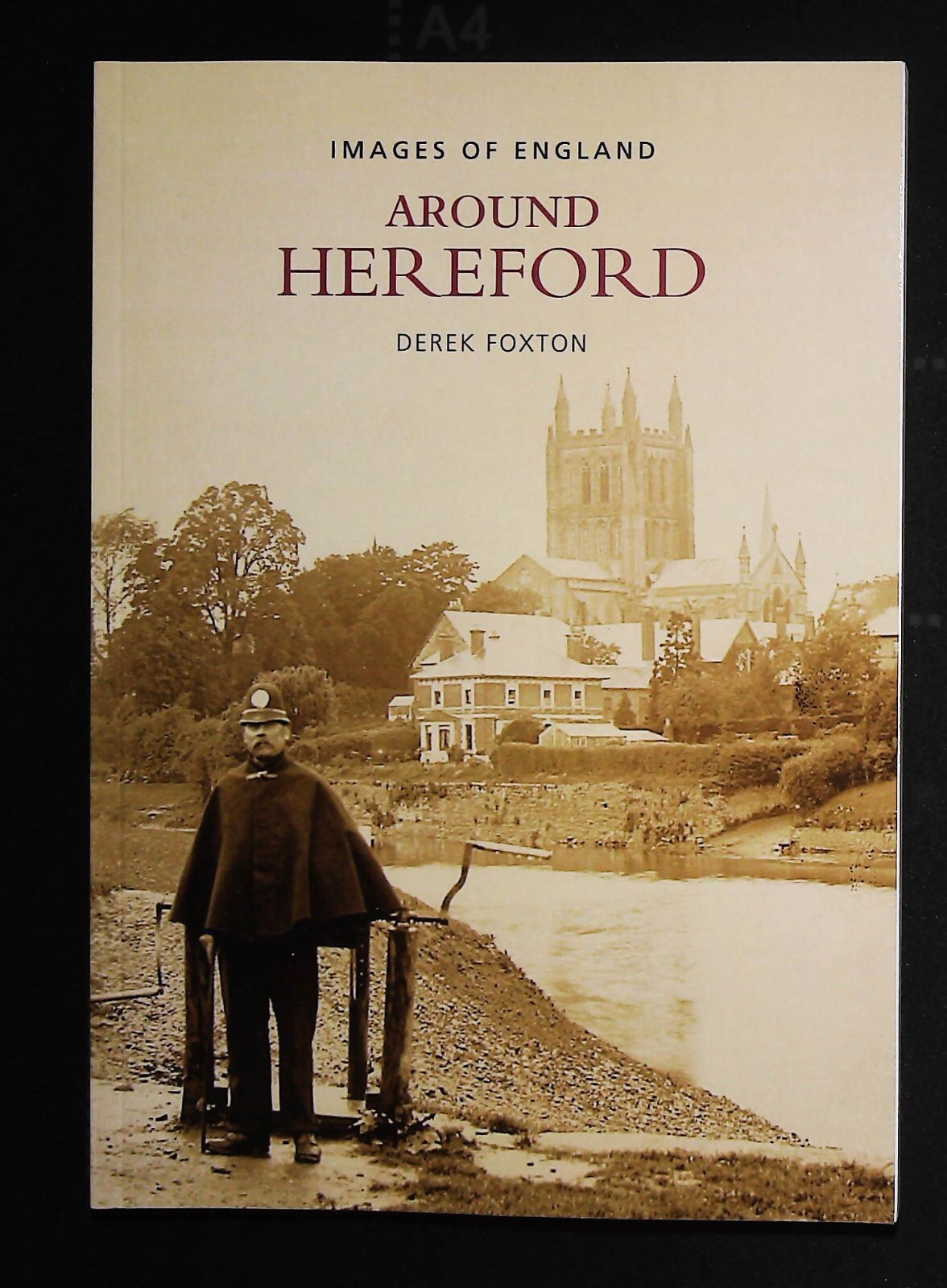 Around Hereford History in 200 old Photographs Book NEW