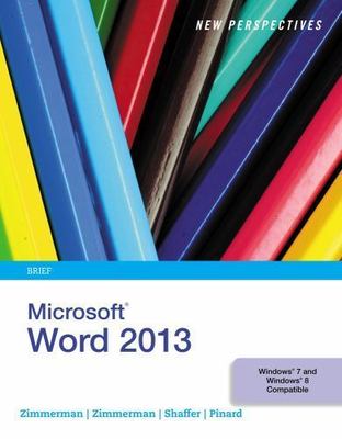 New Perspectives on Microsoft Word 2013, Brief (New Perspectives Series)