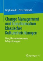 Change Management Und Transformation Klassischer Kultureinrichtungen Taschenbuch