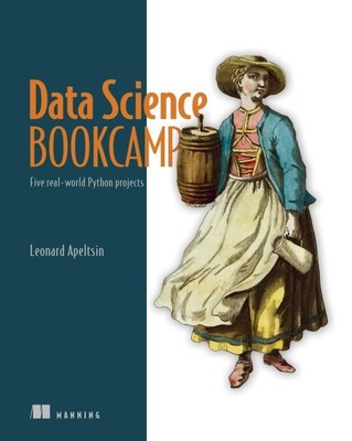 Data Scienccamp : Five Real-World Python Projects, Paperback by Apeltsin, Leo...