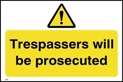 Trespassers will be prosecuted Sign or Sticker - All Materials & Sizes (S47)
