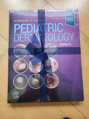 Pediatric Dermatology by Bernard A. Cohen 5th edition