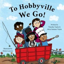 To Hobbyville We Go! by Santana-Taylor, Alicia, Like New Used, Free shipping ...