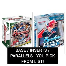 2024 Bowman / Bowman Chrome Mega Box - Base / Inserts / Parallels - You Pick!