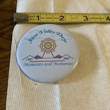 Vintage Pin - Simi valley Days Moments and Memories 1985