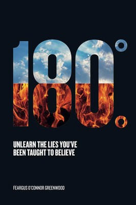 180 Degrees:  - Paperback   by Feargus O'Connor Greenwood   Feargus O'Connor Gre