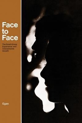 Face to Face : The Small-Group Experience and Interpersonal Growt