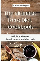 Katherine Rogers | The Ultimate Keto Diet Cookbook | Taschenbuch | Englisch