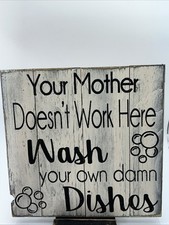 Funny Gifts for Women Men Gag “Your Mother  Doesn’t Work Here” Sign Wooden 12x12
