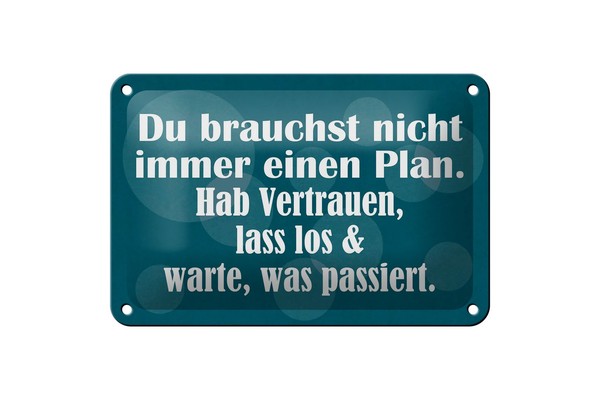 Blechschild Spruch 12X18 Cm Du Brauchst Nicht Immer Einen Plan Deko Schild-image
